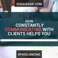 How Constantly Communicating with Clients Helps You