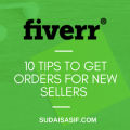 10 Tips to Get Orders for New Sellers on Fiverr
