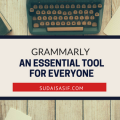 Grammarly - An Essential Tool for Everyone