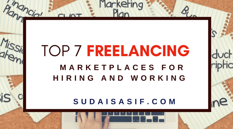 Top 7 Freelancing Marketplaces for Hiring & Working