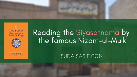 Reading the Siyasatnama by the famous Nizam-ul-Mulk